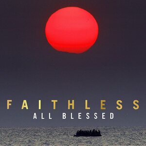 Faithless – All Blessed LP